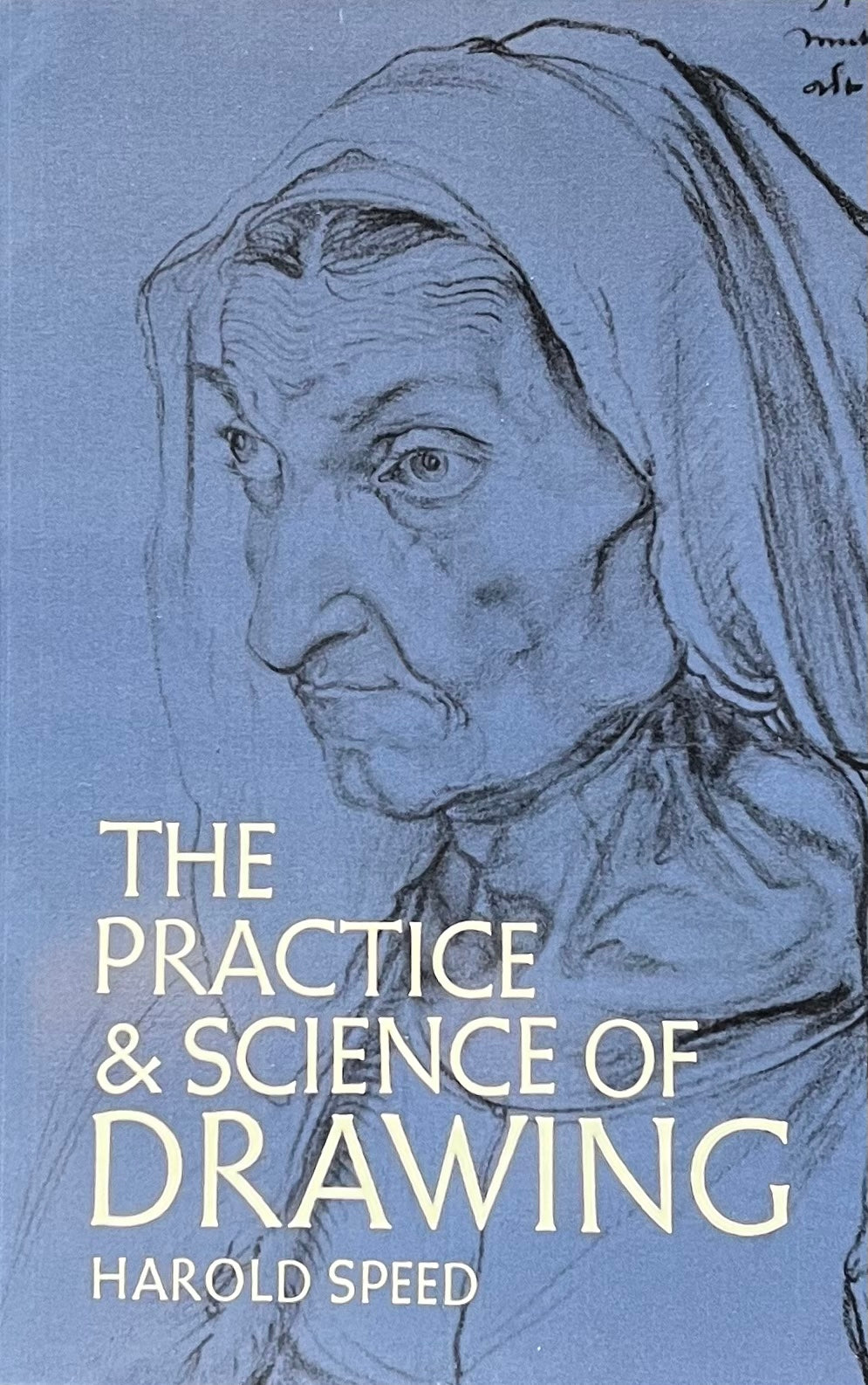 Speed, Harold "The Practice and Science of Drawing"