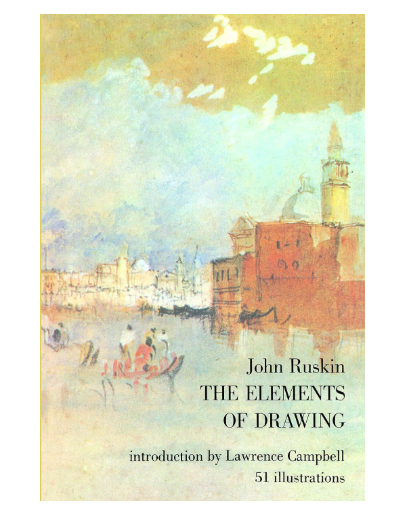 Ruskin, John "The Elements of Drawing"
