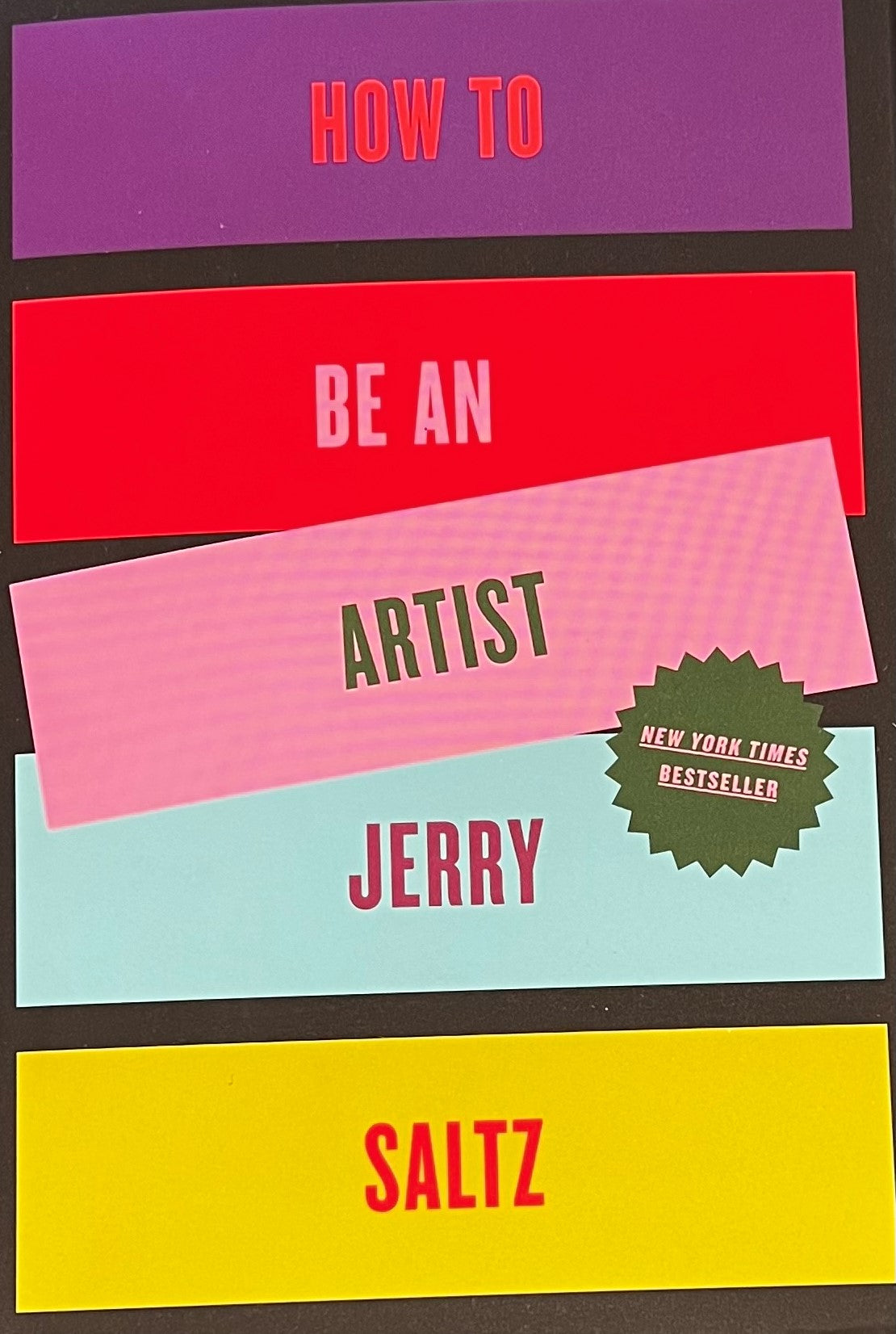 Jerry Saltz - How to be an Artist