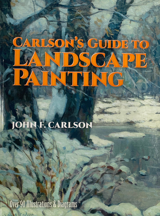 Carlson, John F. "Carlson's Guide to Landscape Painting"