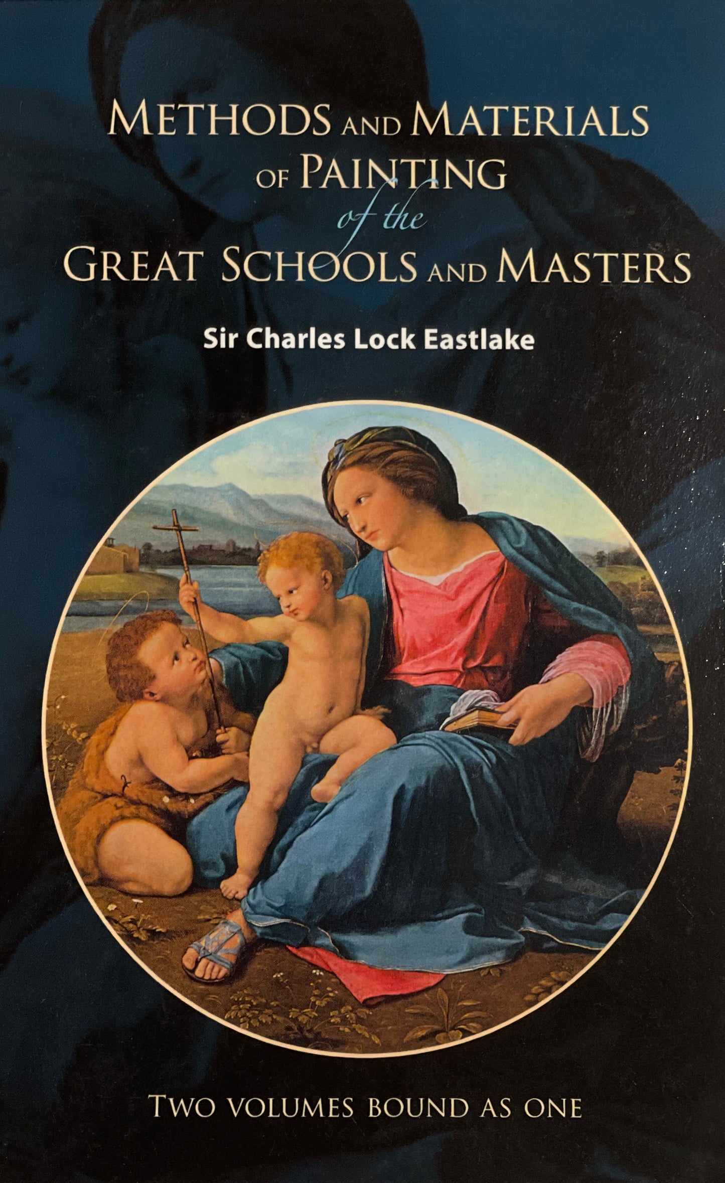 Eastlake, Sir Charles Lock "Methods and Materials of Painting of the Great Schools and Masters"