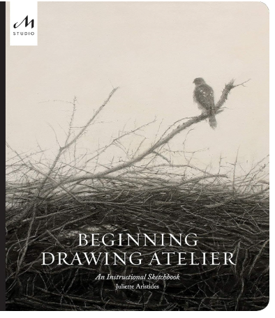 Aristides, Juliette "Beginning Drawing Atelier: An Instructional Sketchbook Hardcover"
