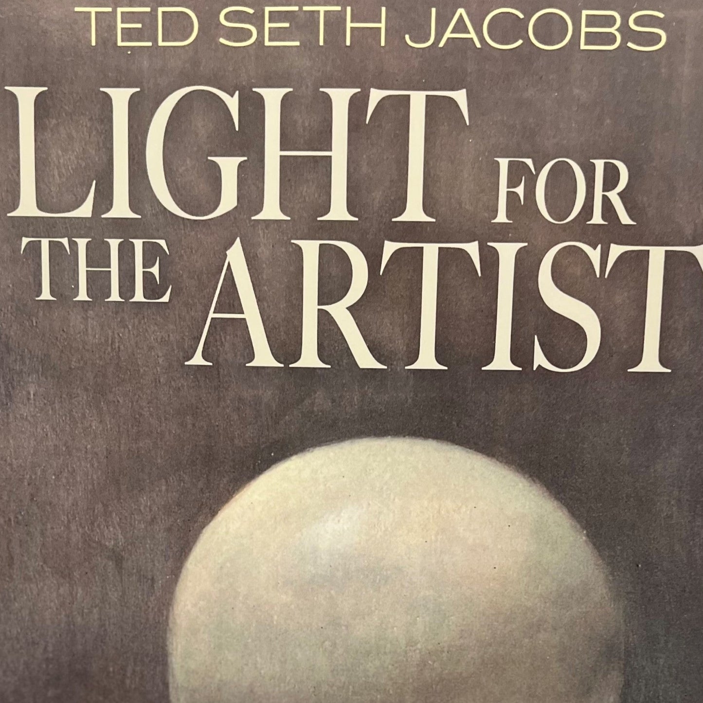 Jacobs, Ted Seth "Light for the Artist"