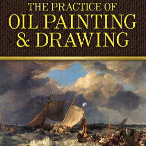 Solomon, Solomon J. "The Practice of Oil Painting and Drawing"