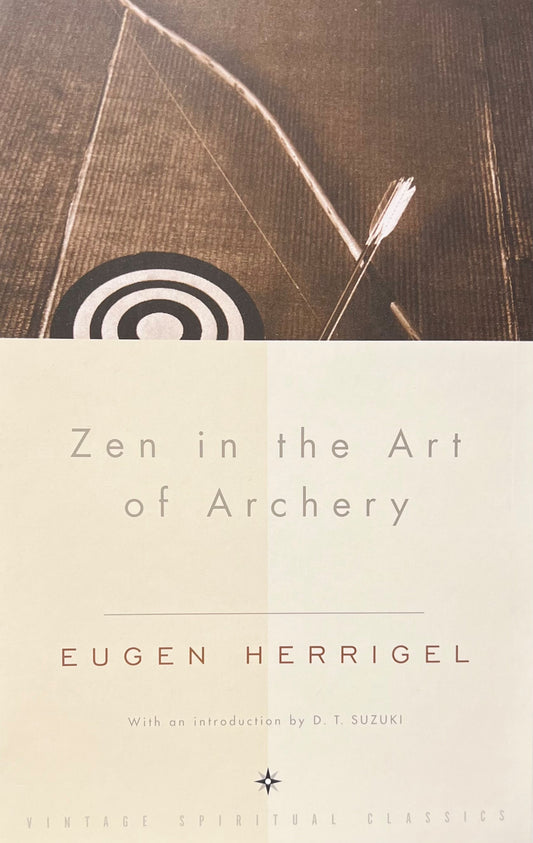 Herrigel, Eugen "Zen in the Art of Archery"