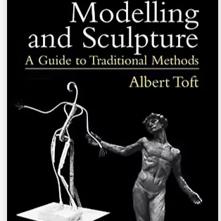 Toft, Albert "Modelling and Sculpture, A Guide to Traditional Methods"